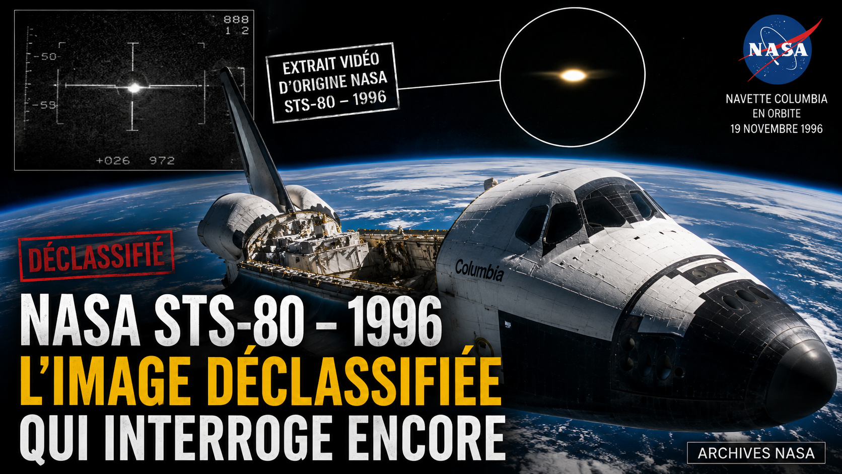 ناسا STS-80 (1996) - صورة رفعت عنها السرية مدمجة في شريحة المتابعة الرابعة - فيديو UFO