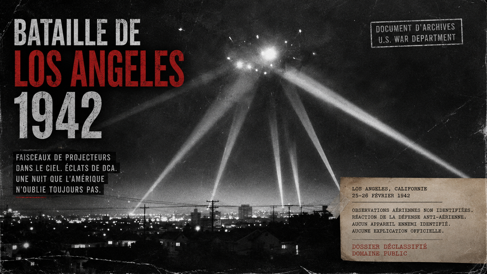 Bataille de Los Angeles (1942) : 1 400 obus sur un objet jamais identifié