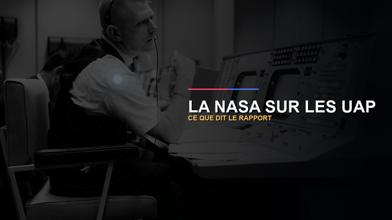 Retour sur un dossier NASA qui reste utile pour lire les UAP